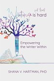 Writing Is Not That Hard Writing Is Not That Hard