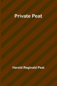 Private Peat - Reginald Peat, Harold Private Peat - Reginald Peat, Harold