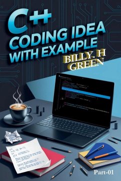 C++ Coding Idea with Example - Green, Billy H.