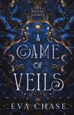 A Game of Veils A Game of Veils