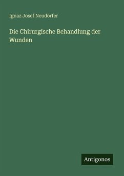 Cover Die Chirurgische Behandlung der Wunden