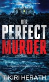 Her Perfect Murder Her Perfect Murder