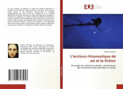 L¿écriture rhizomatique de soi et la fiction - Vassileva, Biliana