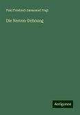 Die Nerven-Dehnung Die Nerven-Dehnung
