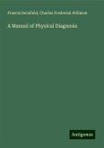 A Manual of Physical Diagnosis A Manual of Physical Diagnosis