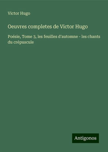 Oeuvres completes de Victor Hugo Oeuvres completes de Victor Hugo