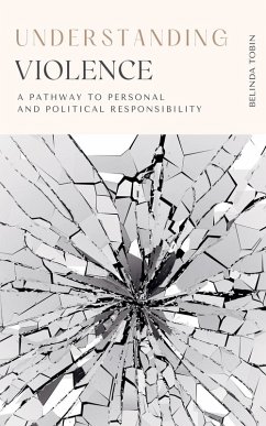 Understanding Violence - Tobin, Belinda