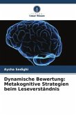 Dynamische Bewertung: Metakognitive Strategien beim Leseverständnis Dynamische Bewertung: Metakognitive Strategien beim Leseverständnis
