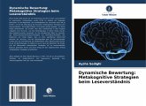 Dynamische Bewertung: Metakognitive Strategien beim Leseverständnis Dynamische Bewertung: Metakognitive Strategien beim Leseverständnis