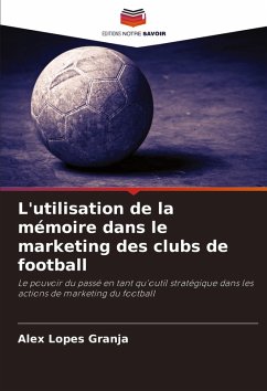 Cover L'utilisation de la mémoire dans le marketing des clubs de football