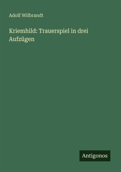 Cover Kriemhild: Trauerspiel in drei Aufzügen
