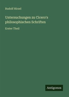 Cover Untersuchungen zu Cicero's philosophischen Schriften