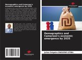 Demographics and Cameroon's economic emergence by 2035 Demographics and Cameroon's economic emergence by 2035