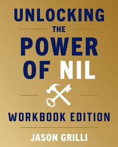 Unlocking the Power of NIL - Grilli, Jason