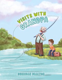 Visits with Grandpa - Gralton, Sheridan