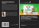 Fondo de Apoyo Directo a las Escuelas y a la Calidad de la Enseñanza