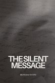 The Silent Message The Silent Message