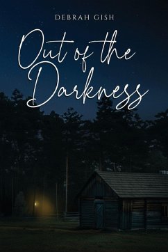Out of the Darkness - Gish, Debrah