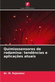 Quimiossensores de rodamina: tendências e aplicações atuais Quimiossensores de rodamina: tendências e aplicações atuais