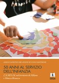 50 anni al servizio dell’infanzia (eBook, PDF) 50 anni al servizio dell’infanzia (eBook, PDF)