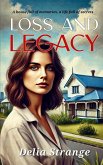 Loss and Legacy Loss and Legacy