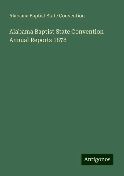 Alabama Baptist State Convention Annual Reports 1878