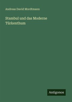 Cover Stambul und das Moderne Türkenthum