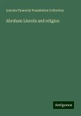 Abraham Lincoln and religion Abraham Lincoln and religion