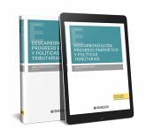DESCARBONIZACIÓN, PROGRESO ENERGÉTICO Y POLÍTICAS TRIBUTARIAS DESCARBONIZACIÓN, PROGRESO ENERGÉTICO Y POLÍTICAS TRIBUTARIAS