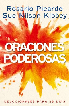Oraciones Poderosas - Picardo, Rosario; Nilson Kibbey, Sue