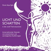 Licht und Schatten in den zwölf Tierkreiszeichen