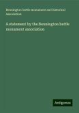 A statement by the Bennington battle monument association