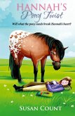 Hannah's Pony Twist Hannah's Pony Twist