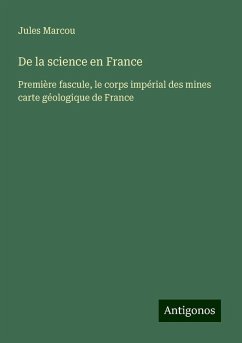 De la science en France - Marcou, Jules