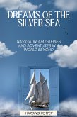Dreams of the Silver Sea Dreams of the Silver Sea
