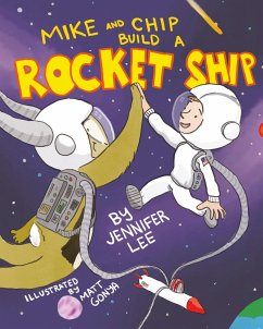 Cover Mike and Chip Build a Rocket Ship