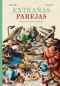 Cover Extrañas parejas: Fascinantes relaciones de simbiosis