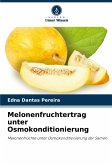 Melonenfruchtertrag unter Osmokonditionierung Melonenfruchtertrag unter Osmokonditionierung