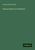 Warum bleiben wir Christen? Warum bleiben wir Christen?