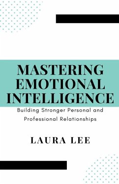 Mastering Emotional Intelligence - Lee, Laura