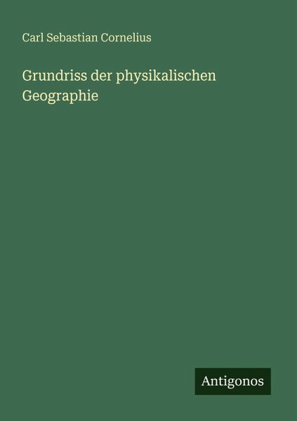 Grundriss der physikalischen Geographie Grundriss der physikalischen Geographie