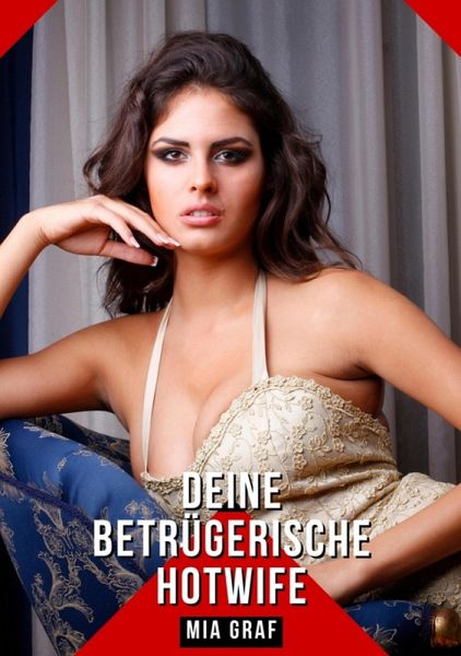 Deine betrügerische Hotwife (eBook, ePUB)