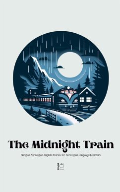 The Midnight Train Bilingual Norwegian-English Stories for Norwegian Language Learners - Bilingual, Pomme