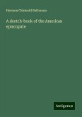 A sketch-book of the American episcopate