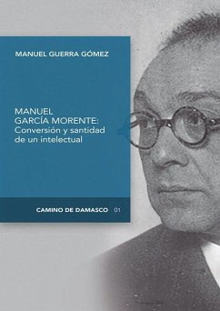Cover Conversión y santidad de un intelectual español : Manuel García Morente