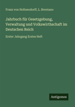 Cover Jahrbuch für Gesetzgebung, Verwaltung und Volkswirthschaft im Deutschen Reich