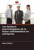 Les facteurs psychologiques de la tenue vestimentaire en entreprise Les facteurs psychologiques de la tenue vestimentaire en entreprise