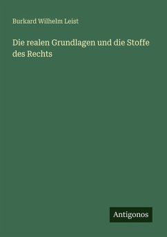 Cover Die realen Grundlagen und die Stoffe des Rechts