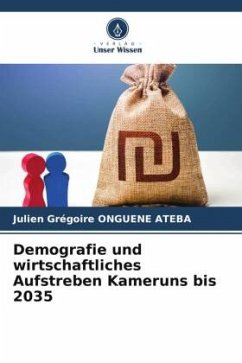 Cover Demografie und wirtschaftliches Aufstreben Kameruns bis 2035