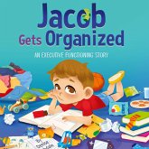 Jacob Gets Organized Jacob Gets Organized